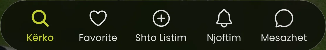 Shiriti kryesor i aplikacionit: Kërko, Favorite, Shto Listim, Njoftim, Mesazhet